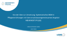 Von der Idee zur Umsetzung: Systematisches BGM in Pflegeeinrichtungen mit dem ersatzkassengemeinsamen Angebot MEHRWERT:PFLEGE