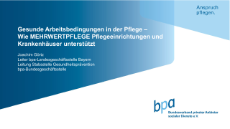 Gesunde Arbeitsbedingungen in der Pflege - Wie MEHRWERT:PFLEGE Pflegeeinrichtungen und Krankenhäuser unterstützt