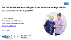 Die Gesundheit von Beschäftigten in der ambulanten Pflege fördern - eine rasante Fahrt durch das Projekt EMMA
