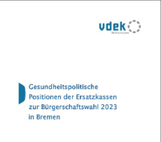 Cover der Gesundheitspolitischen Positionen der Ersatzkassen zur Bürgerschaftswahl 2023 in Bremen