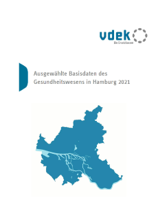 Ausgewählte Basisdaten des Gesundheitswesens in Hamburg Basisdaten Hamburg 2021