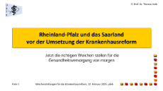 Impulsvortrag Prof. Dr. Thomas Kolb Hoschule RheinMain&#34;Die Krankenhausreform als Chance - Anpassungsstrategien für eine zukunftsorientierte Gesundheitsversorgung in Rheinland-Pfalz und im Saarland&#34;
