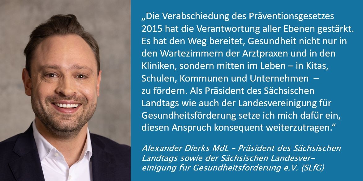 Alexander Dierks Statement Präsident Sächsischer Landtag Sächsische Landesvereinigung für Gesundheitsförderung Prävention Präventionsgesetz