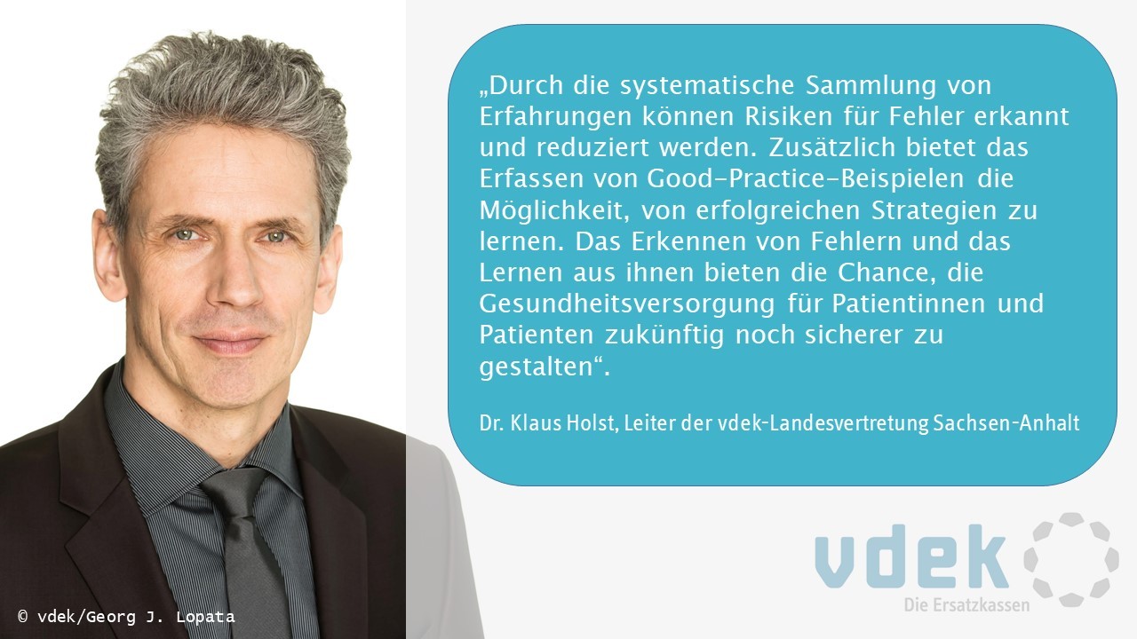 Mann (Dr. Klaus Holst, Leiter der vdek-Landesvertretung Sachsen-Anhalt) ist neben seinem Statement zum CIRS-Berichtsystem abgebildet