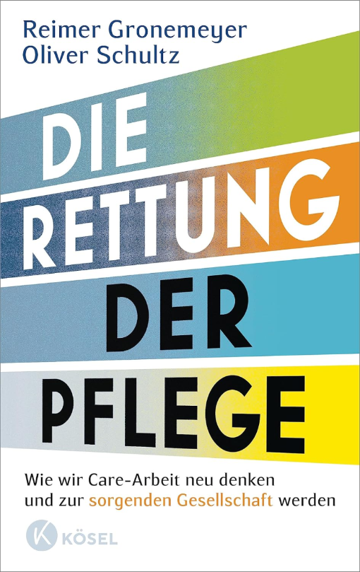 Buchcover: Die Rettung der Pflege Buchcover: Die Rettung der Pflege