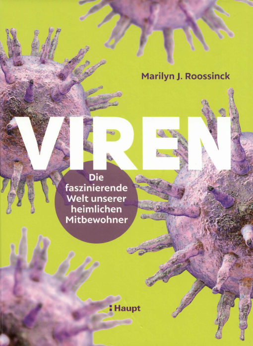 Viren. Die faszinierende Welt unserer heimlichen Mitbewohner